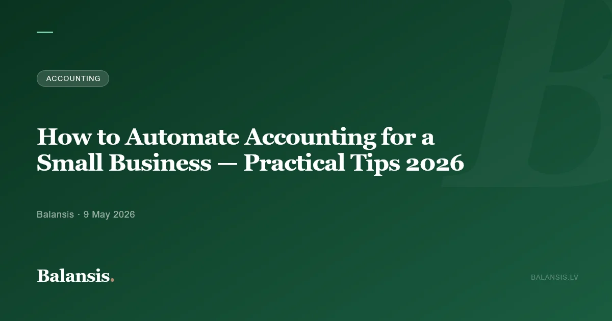 How to Automate Accounting for a Small Business — Practical Tips 2026
